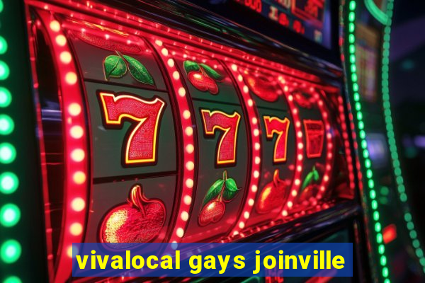 vivalocal gays joinville